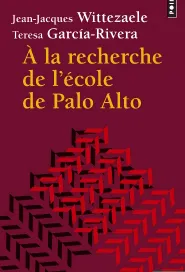 Couverture du livre 'A la recherche de l'ecole de Palo Alto'